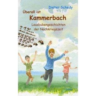 预订【德语】 Überall ist Kammerbach:Lausbubengeschichten der Nachkriegszeit