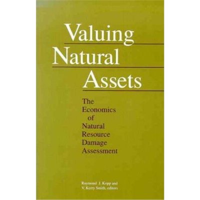 预订Valuing Natural Assets:The Economics of Natural Resource Damage Assessment