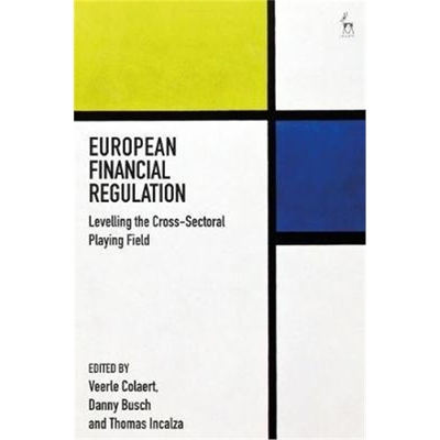 按需印刷European Financial Regulation:Levelling the Cross-Sectoral Playing Field[9781509926459]