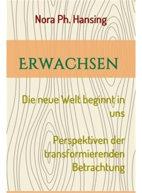 预订【德语】Erwachsen - Die neue Welt beginnt in uns[9783347190917]