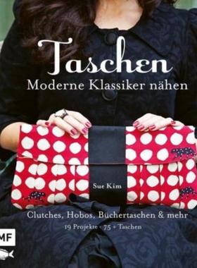 预订【德语】 Taschen - Moderne Klassiker nähen:Clutches, Hobos, Büchertaschen & mehr -