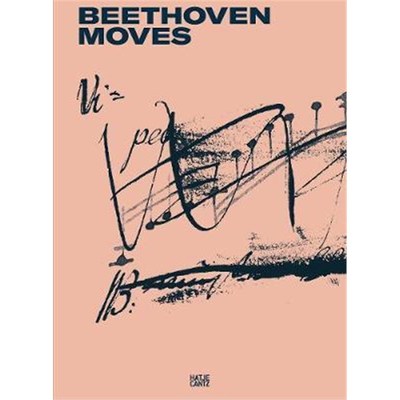 预订【德语】 Beethoven bewegt:Katalog zur Ausstellung im Kunsthistorischen Museum Wien, 2020