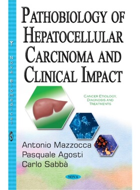 预订不退不换Pathobiology of Hepatocellular Carcinoma & Clinical Impact