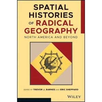 按需印刷不退不换Spatial Histories of Radical Geography:North America and Beyond[9781119404712]