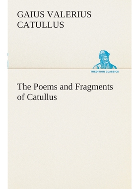 按需印刷不退不换The Poems and Fragments of Catullus[9783849507350]