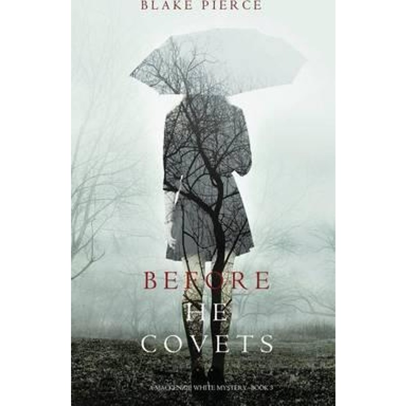 预订before he covets (a mackenzie white mystery-book 3)