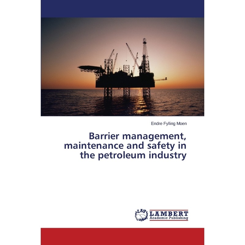按需印刷不退不换Barrier management, maintenance and safety in the petroleum industry[9783659625497]