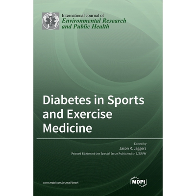 按需印刷不退不换Diabetes in Sports and Exercise Medicine[9783036553818]