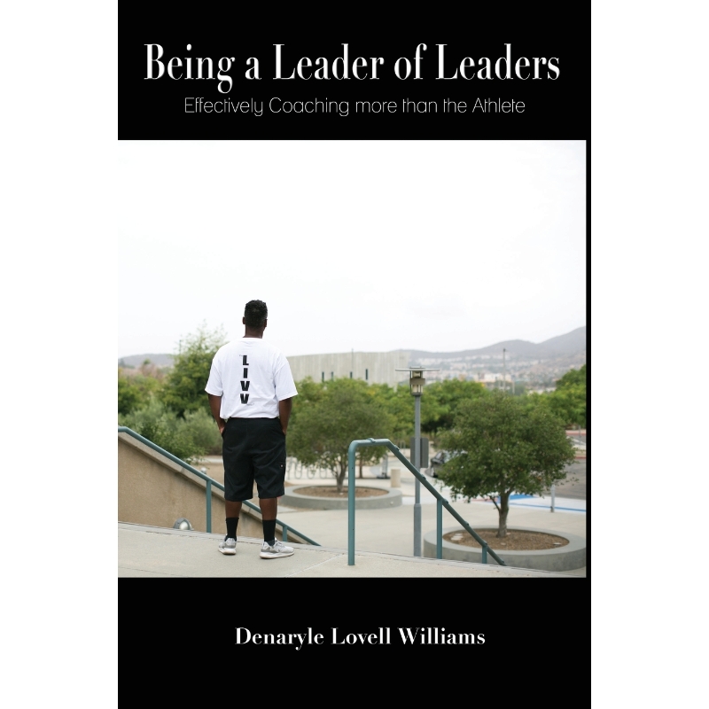 按需印刷Being a Leader of Leaders(Effectively Coaching more than the Athlete)[9780989430777]-封面