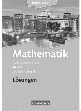 预订【德语】 Bigalke/Köhler: Mathematik - Berlin - Ausgabe 2010 - Grundkurs 1. Halb[9783060400072]