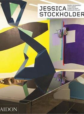 进口艺术 Jessica Stockholder: Revised and Expanded Edition (Contemporary Artists series)