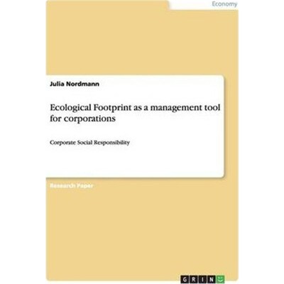 按需印刷Ecological Footprint as a management tool for corporations[9783656339670]
