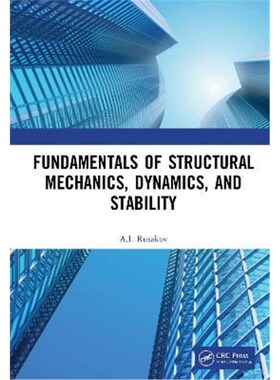 按需印刷不退不换Fundamentals of Structural Mechanics, Dynamics, and Stability[9781498770422]