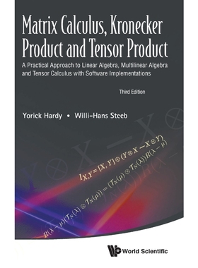 预订Matrix Calculus, Kronecker Product and Tensor Product -  A Practical Approach to Linear Algebra, Mul
