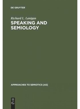 按需印刷DEG Speaking and Semiology[9783110128642]