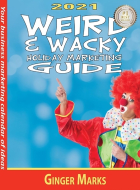 预订不退不换2021 Weird & Wacky Holiday Marketing Guide