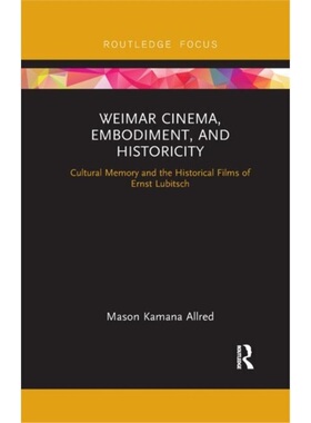 预订Weimar Cinema, Embodiment, and Historicity[9780367887056]