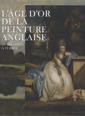 进口艺术 L'age d'or de la peinture anglaise :