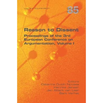按需印刷Reason to Dissent:Proceedings of the 3rd European Conference on Argumentation, Volume I[9781848903319]