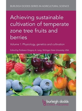 按需印刷Achieving Sustainable Cultivation of Temperate Zone Tree Fruits and Berries Volume 1[9781786762085]