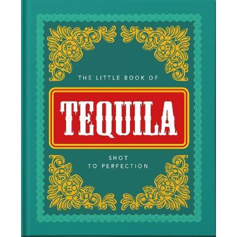 预订the little book of tequila:slammed to perfection
