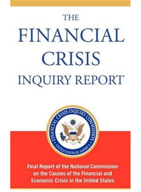 预订The Financial Crisis Inquiry Report, Authorized Edition:Final Report of the National Commission on the Causes of the
