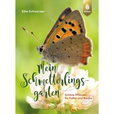 预订【德语】 Mein Schmetterlingsgarten:Schöne Pflanzen für Falter und Raupe