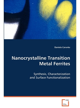 按需印刷Nanocrystalline Transition Metal Ferrites[9783639068665]