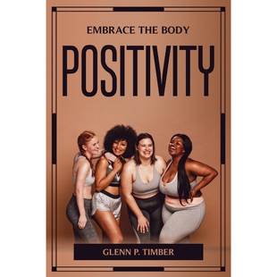 9781804777091 按需印刷EMBRACE POSITIVITY BODY THE