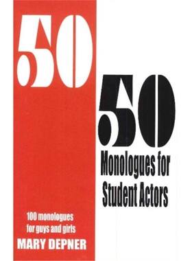 预订50/50 Monologues for Student Actors[9781566081764]