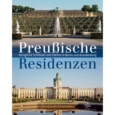 预订【德语】 Preußische Residenzen:Königliche Schlösser und Gärten in Berlin und Brandenburg