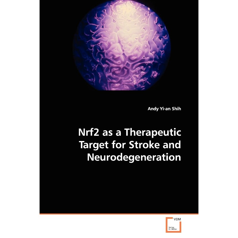 按需印刷不退不换Nrf2 as a Therapeutic Target for Stroke and Neurodegeneration[9783639142266]