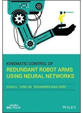按需印刷Kinematic Control of Redundant Robot Arms Using Neural Networks[9781119556961]