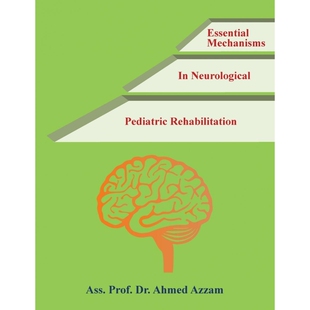 按需印刷Essential Mechanisms in Neurological Pediatric Rehabilitation[9781543750102]