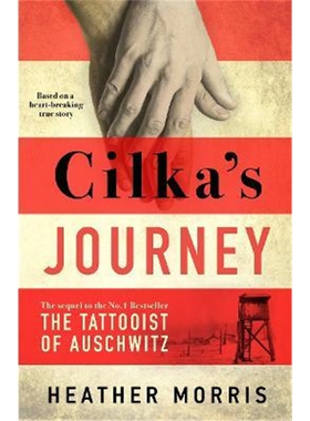 Cilka's Journey 英文原版 齐尔卡之旅 奥斯维辛的纹身师续 历史小说 Heather Morris【上海外文书店】