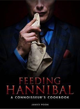 预订Feeding Hannibal:A Connoisseur's Cookbook
