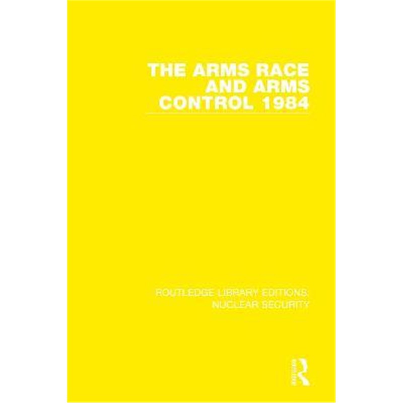 按需印刷The Arms Race and Arms Control 1984[9780367514204]
