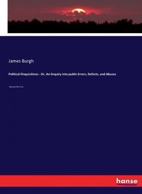 按需印刷Political Disquisitions - Or, An Enquiry into public Errors, Defects, and Abuses[9783337134174]