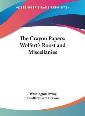 按需印刷The Crayon Papers; Wolfert's Roost and Miscellanies[9780766185081]