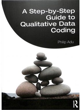 按需印刷不退不换A Step-by-Step Guide to Qualitative Data Coding[9781138486874]