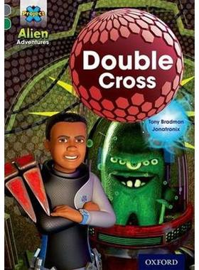 预订Project X Alien Adventures: Grey Book Band, Oxford Level 12: Double Cross