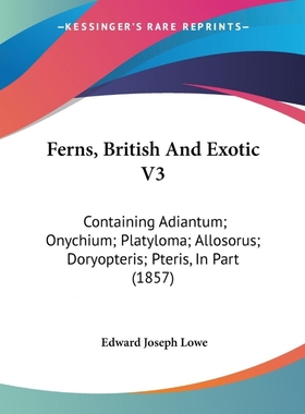 按需印刷Ferns, British And Exotic V3[9781120195630]