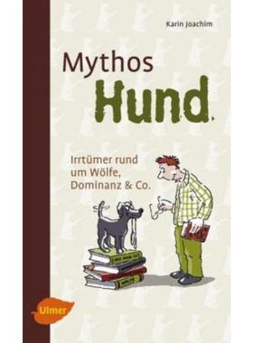 预订【德语】 Mythos Hund:Irrtümer rund um Wölfe, Dominanz & Co.