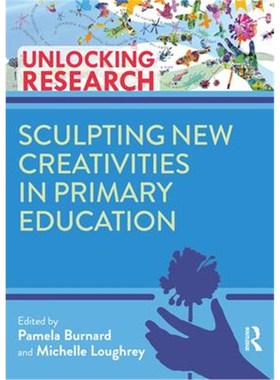 按需印刷Sculpting New Creativities in Primary Education[9780367654979]