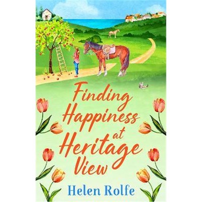 预订Finding Happiness at Heritage View:A BRAND NEW heartwarming, feel-good read from Helen Rolfe