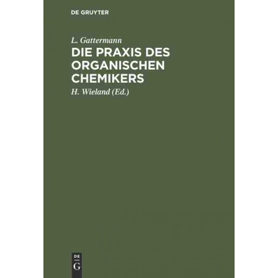 按需印刷DEG Die Praxis des organischen Chemikers[9783111142166]