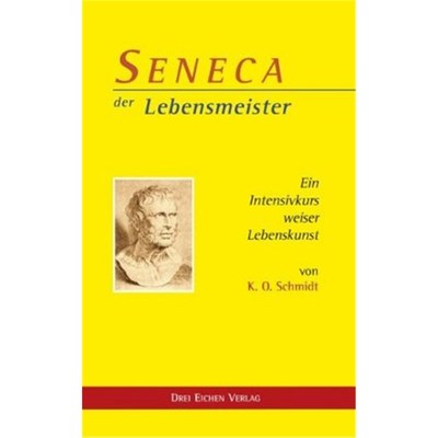 预订【德语】Seneca, der Lebensmeister:Daseins-Überlegenheit durch Gelassenheit. Ein Intensi