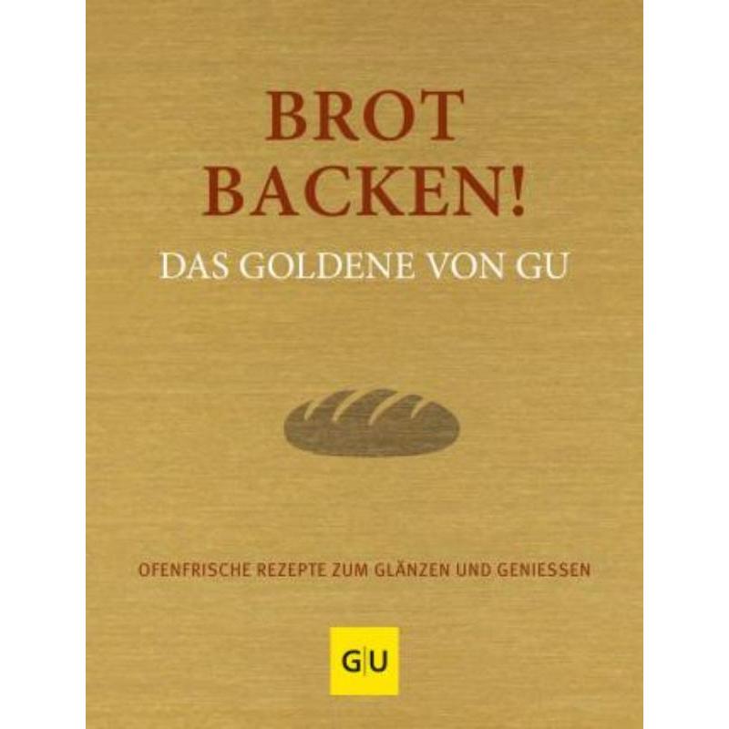 预订【德语】 Brot backen! Das Goldene von GU:Ofenfrische Rezepte zum Glänzen und Genie