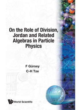 按需印刷不退不换On the Role of Division, Jordan and Related Algebras in Particle Physics[9789810228637]