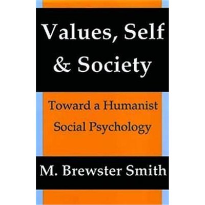 按需印刷Values, Self and Society:Toward a Humanist Social Psychology[9781412865562]